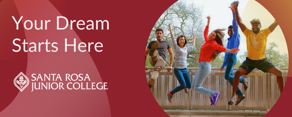 Five diverse Santa Rosa Junior College students jump joyfully outdoors with trees in the background. Text reads “Your Dream Starts Here – Santa Rosa Junior College.”