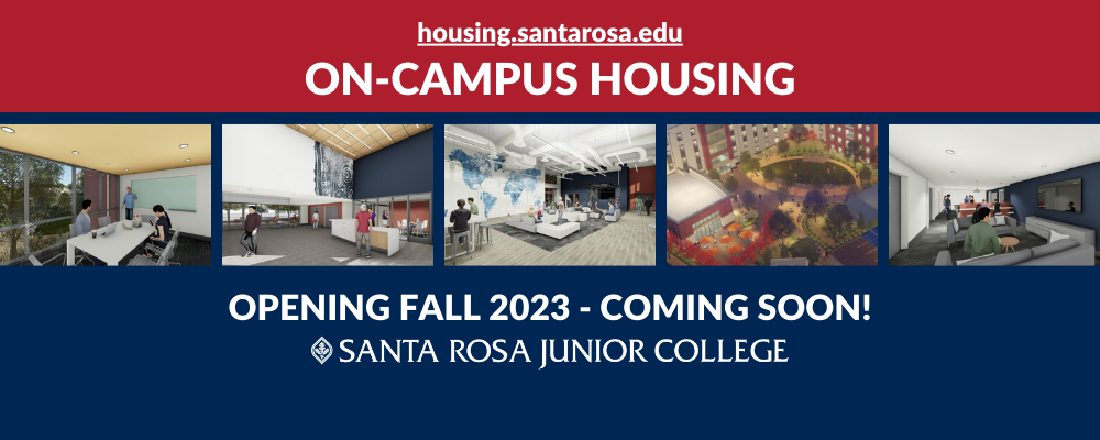 Santa Rosa Junior College On-Campus Housing opening Fall 2023, coming soon! housing.santarosa.edu