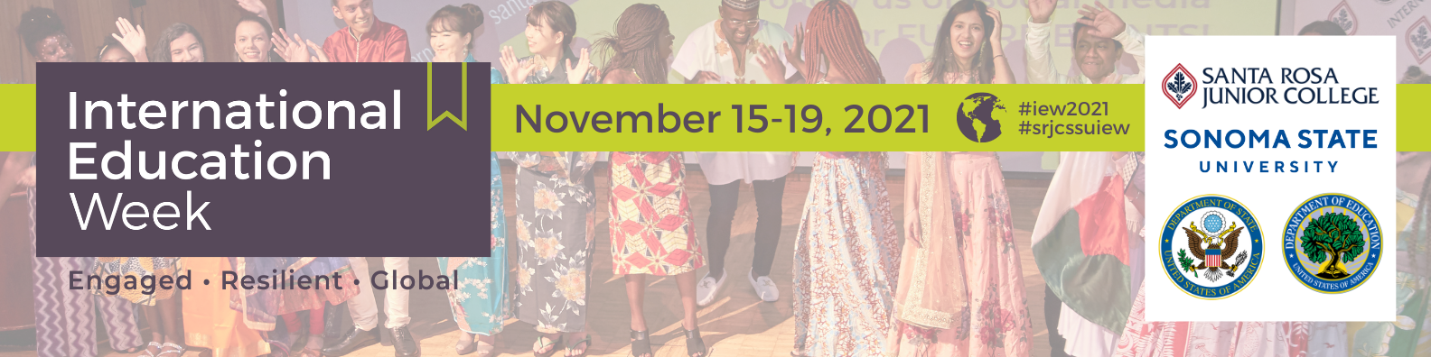 International Education Week, November 15 through 19, 2021. Connect globally, engage locally. Logos. 